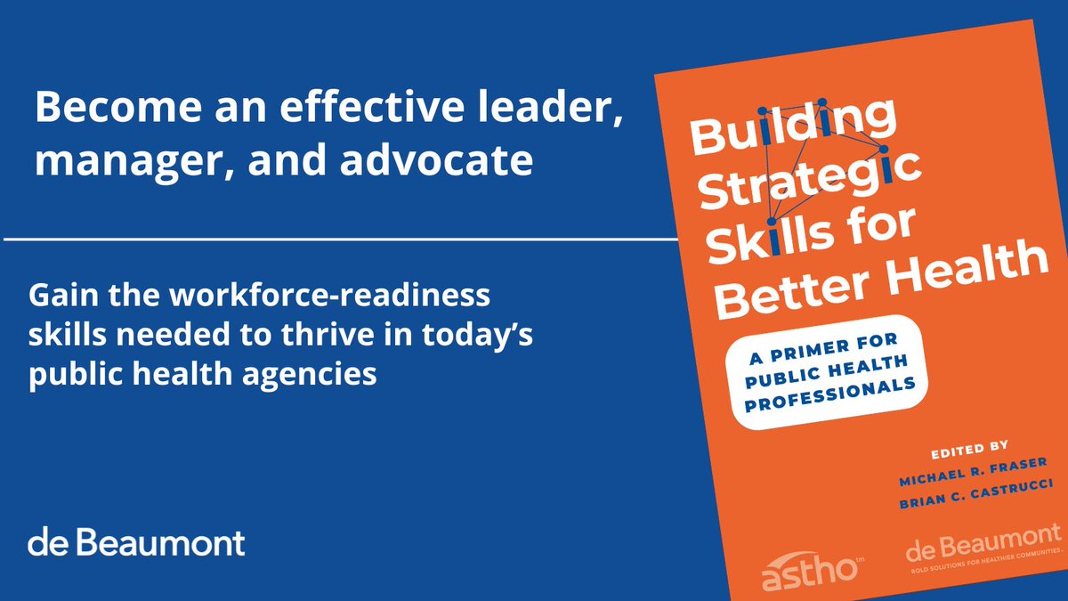 A2 Building Strategic Skills for Better Health: A Primer for Public Health Professionals is an essential resource for implementing and developing the leadership, management, and advocacy skills needed for effective #PublicHealth practice. #NPHWChat #NPHW debeaumont.org/books/building…