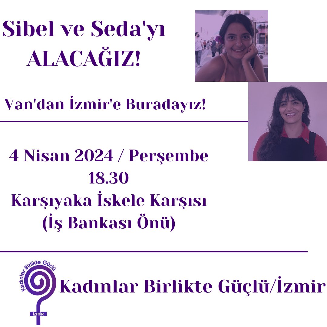 Sibel ve Seda'yı ALACAĞIZ!!! Van'dan İzmir'e irade gaspı karşısında direnen ve tutuklanan mücadele arkadaşlarımız için sokaktayız! Kadınlar kayyum düzeninize boyun eğmeyecek! #VandaDarbeVar