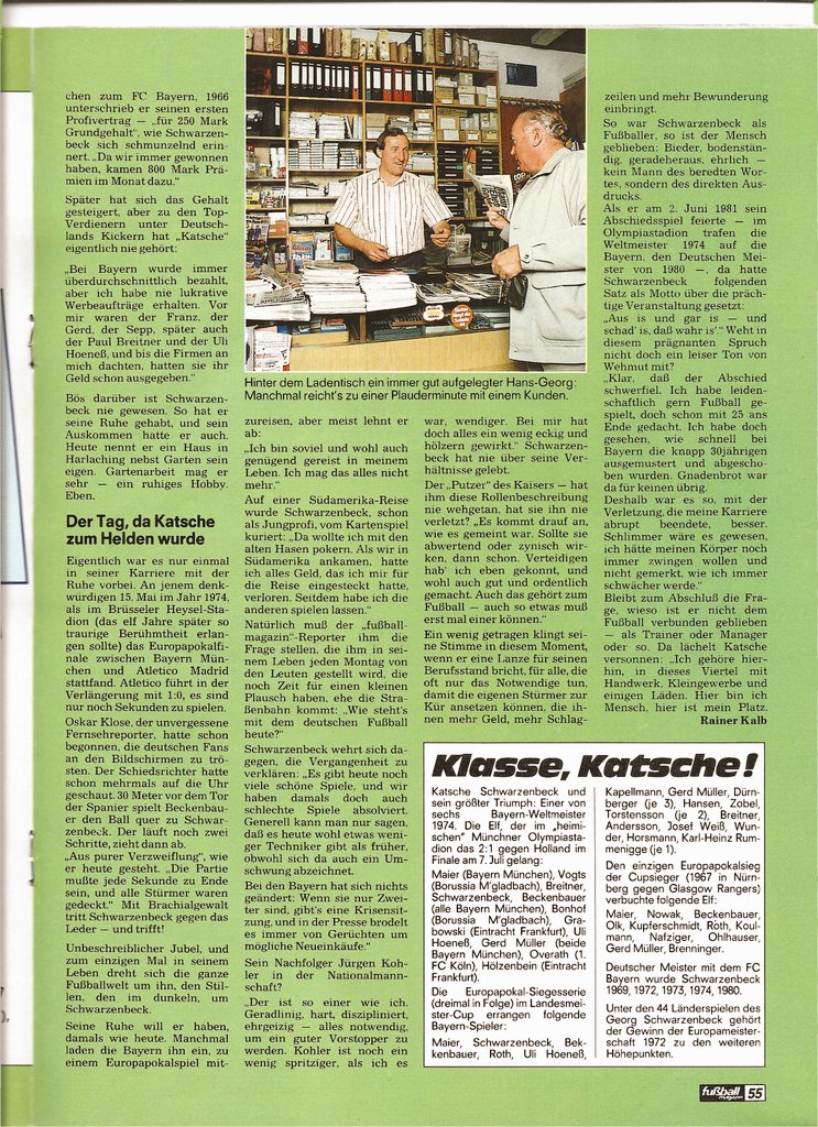 'Ruhe statt Ruhm. Georg Schwarzenbeck - ein vergessener Weltmeister'

(Aus: Fuma November 1987) 

#fcb #fcbayern #katsche #happybirthday