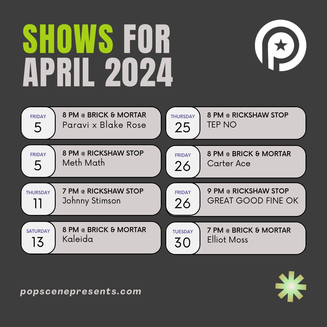 Our APRIL calendar at POPSCENE is 🔥📅🔥📅 @pxrxvi @BlakeRoseMusic @johnnystimson @kaleidamusik @TepNoMusic @CarterAceMusic @GreatGoodFineOk @ElliotMossMusic 🎟️ at PopscenePresents.Com (Under Calendar) @rickshawstopsf @BrickMortarSF