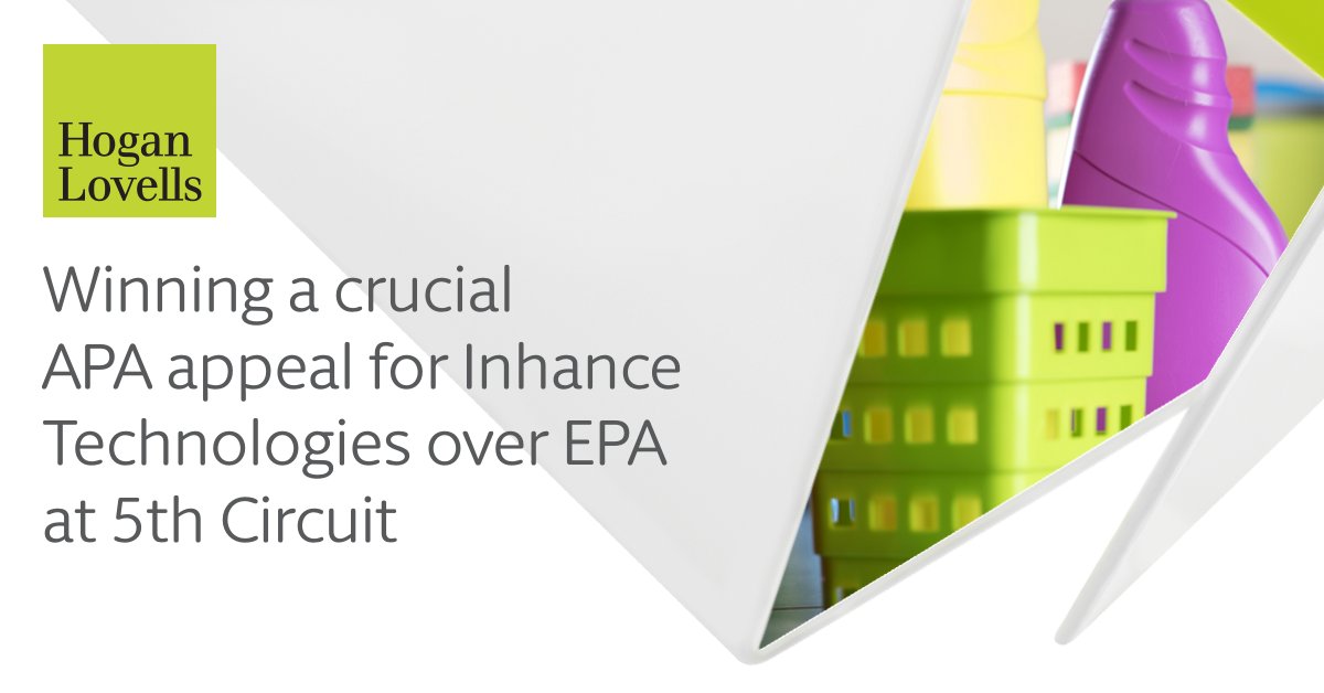 Our Administrative Procedure Act (APA), Appellate, and Environment & Natural Resources teams have won a critical APA appeal for client @Inhance_Tech at the 5th Circuit. The Court ruled that the Environmental Protection Agency (EPA) exceeded its statutory authority when it issued…