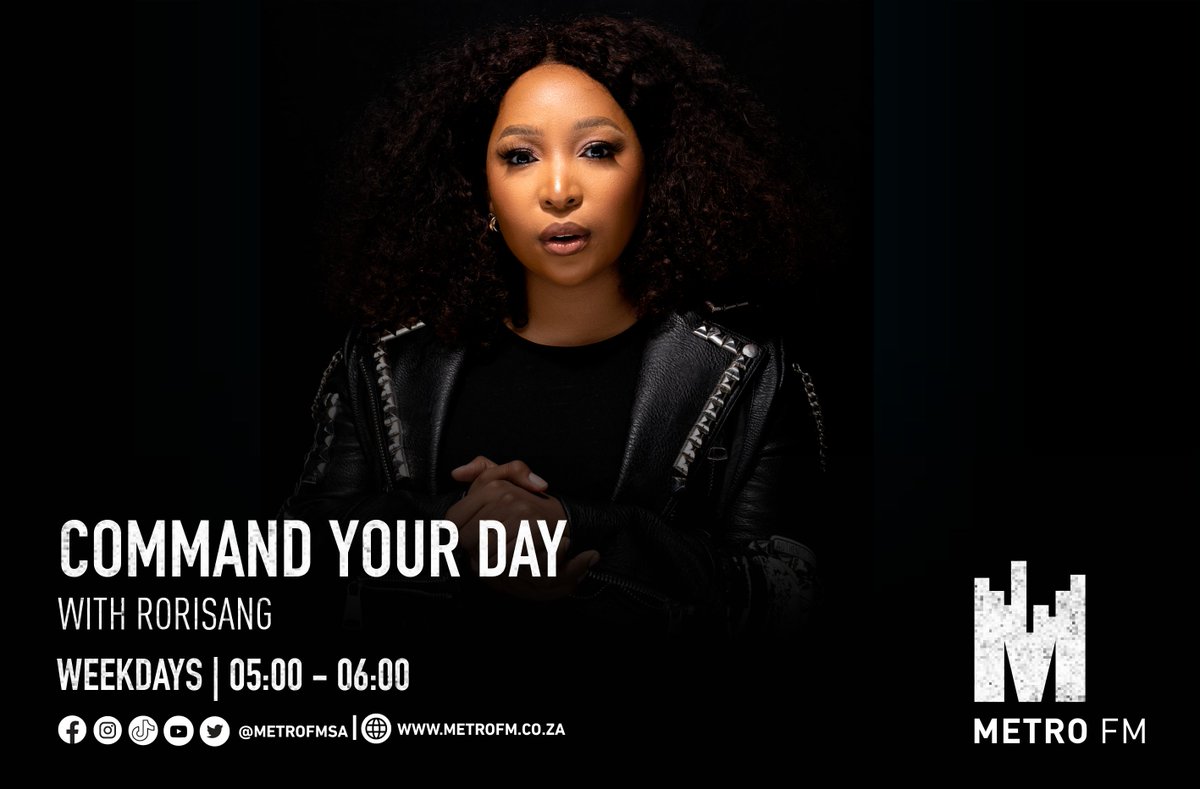 Command Your Day with Rorisang Thandekiso @Rorisangt4 | Weekdays 05:00 - 06:00 📲: 060 552 7303 ☎️: 086 000 2160 Listen Live: metrofm.co.za