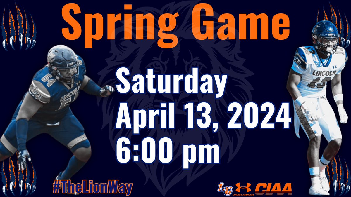 Lincoln University's Spring Game Date: April 13, 2024 Time: 6:00 pm Location: Lincoln University Football Stadium #LUPr1de #ProtectThePr1de #TheLionWay #PR1DE 🔵🦁🟠