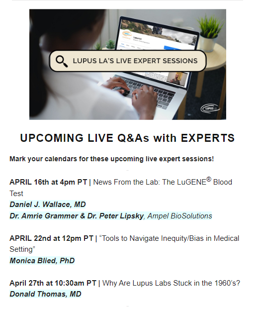 Come to @LupusLA FaceBook Live Sessions for #SLE #lupus patients and their loved ones per the image. We have a great line up this month (I'm a little biased). On the day and time just show up on their FaceBook page (Lupus LA) and click on the live video session.