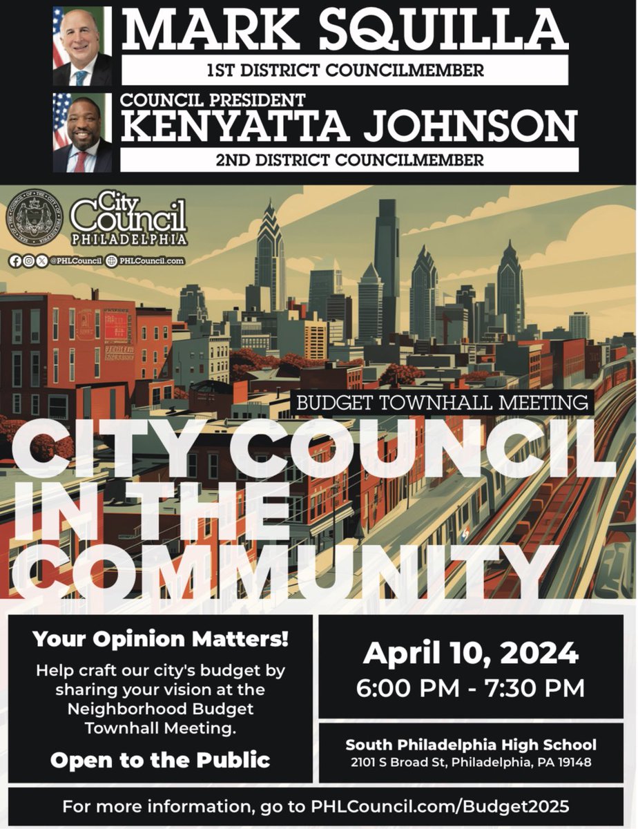 Your Opinion Matters! Help craft our city's budget by sharing your vision at the Neighborhood Budget Townhall Meeting April 10, 2024 6:00 PM - 7:30 PM South Philadelphia High School 2101 S Broad St for more information, go to PHLCouncil.com/Budget2025 Open to the Public