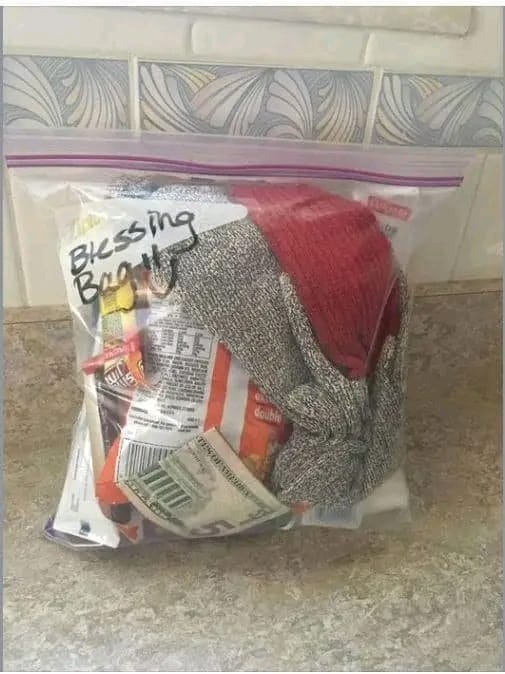 !! RANDOM ACTS OF DAILY KINDNESSES !!

Keeping a 'Blessing Bag' in your car in case you find someone in need. You can make these up with items from Dollar Tree such as gloves, thermal socks, beef sticks, crackers, candy bars, toothpaste, toothbrush, wipes, deodorant, snacks, and…