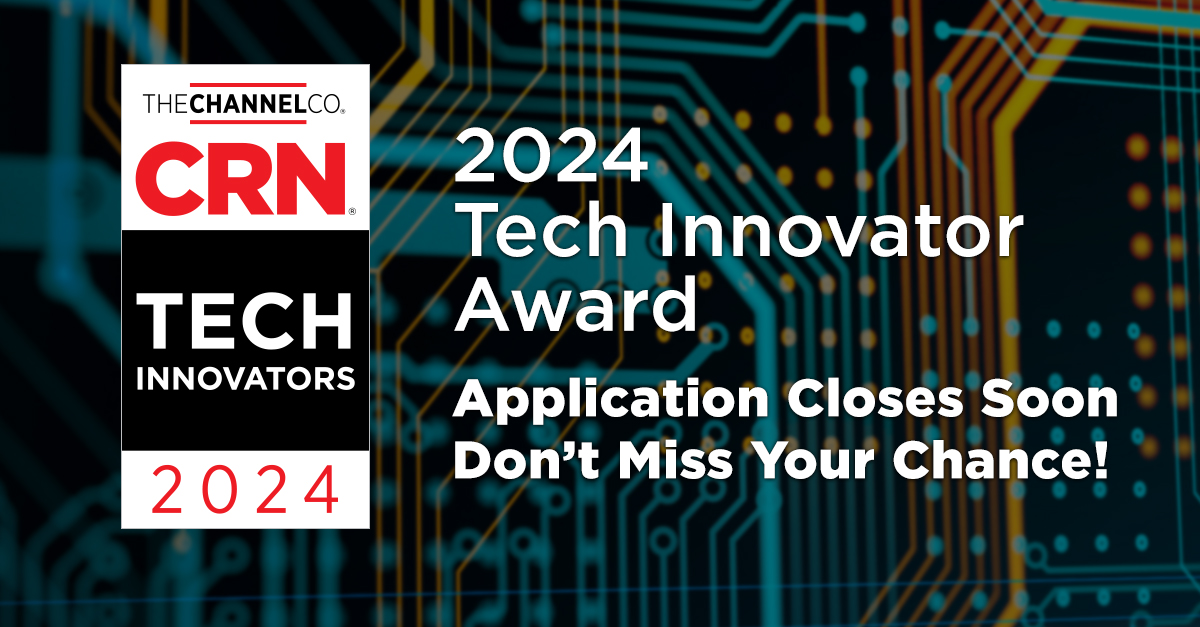Time's running out to apply for @CRN's 2024 Tech Innovators Awards! ⌛ The #CRNInnovators Awards recognize products that offer ingenuity and technological differentiation that are of value to the solution provider channel. Apply by Friday, April 5 🔗 bit.ly/43HIxlv