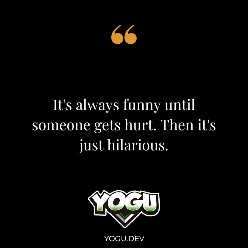 yogu's tweet photo. It's always #funny until someone gets hurt. Then it's just hilarious. https://t.co/DeoQYKUMc0
