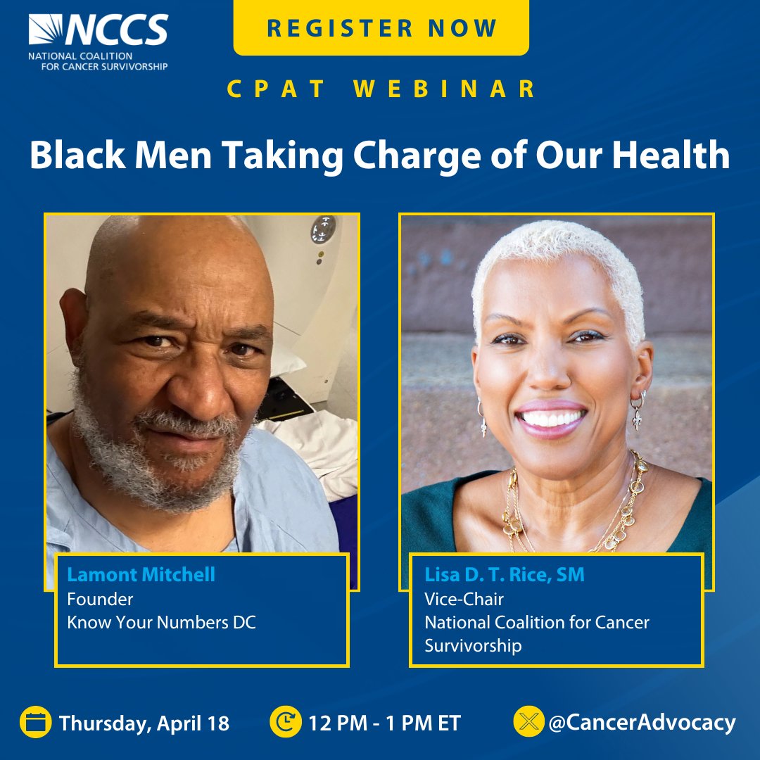 Webinar alert! Join NCCS Vice-Chair Lisa D. T. Rice and Know Your Numbers DC Founder Lamont Mitchell for “Black Men Taking Charge of Our Health.” Register now: us02web.zoom.us/webinar/regist…