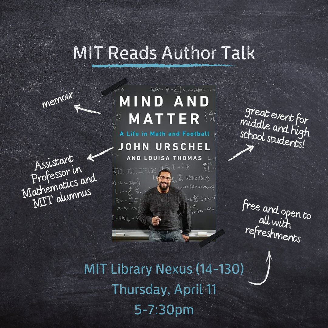 Head over to <a href="/mitlibraries/">MIT Libraries</a> next week for an MIT Reads author talk with Prof. <a href="/john_urschel/">John Urschel</a> and Louisa Thomas for a discussion on their book 𝘔𝘪𝘯𝘥 𝘢𝘯𝘥 𝘔𝘢𝘵𝘵𝘦𝘳: 𝘈 𝘓𝘪𝘧𝘦 𝘪𝘯 𝘔𝘢𝘵𝘩 𝘢𝘯𝘥 𝘍𝘰𝘰𝘵𝘣𝘢𝘭𝘭. 📓

libraries.mit.edu/mit-reads