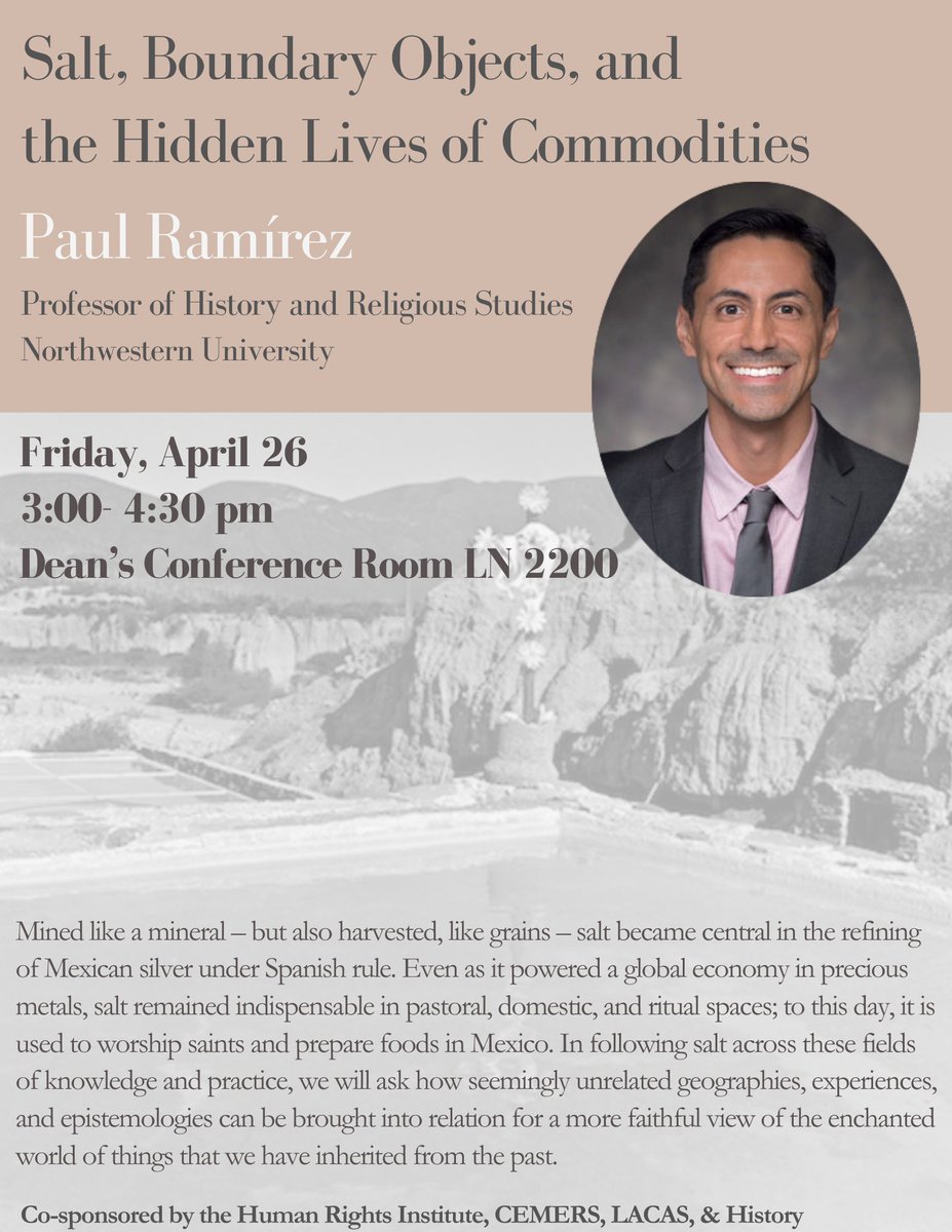 I am SO thrilled to get to bring my dear friend and brilliant colleague, Paul Ramírez, to @binghamtonu to talk about his newest project, a capacious history of salt in Mexico. Please join us if you're in the area! Friday April 26! Save the date.