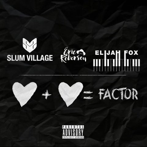 New single #slumvillage ft <a href="/IAmEricRoberson/">Eric Roberson</a> @elijahfox