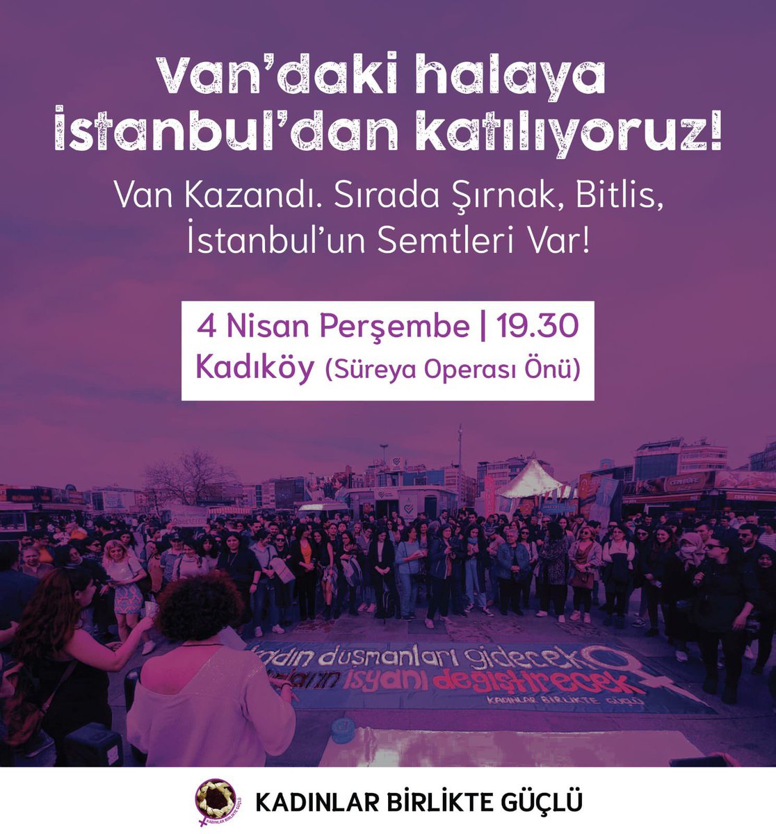 Van da direniş kazandı . Sırada Şırnak , Bitlis , İstanbul ‘ un semtleri var. Bu irade gaspına karşı biz kadınlar ses çıkarmaya devam ediyoruz . 4 Nisan Perşembe günü saat 19.30 da Kadıköy Süreyya Operası önünde buluşuyoruz.