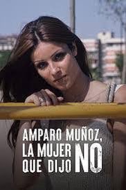 ¡El docu de Amparo Muñoz es pura maravilla! Una mujer valiente que decían que era “rebelde” por decir que no.