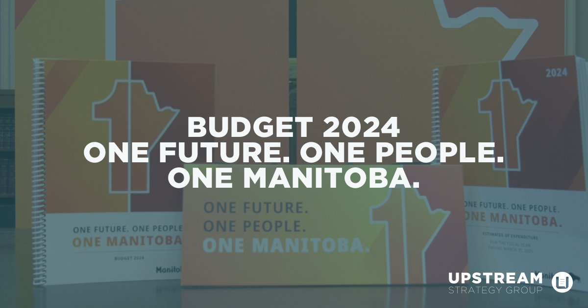 ICYMI: Manitoba’s 2024 Budget, One Future, One People, One Manitoba, was unveiled by Premier Wab Kinew’s government yesterday afternoon. It's the first budget since the Manitoba NDP came to power following last October’s provincial election. #mbpoli 👇 upstreamgroup.ca/news/manitoba-…