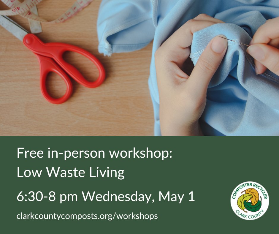Learn tips on how to live a low-waste lifestyle at a FREE workshop hosted by our Composter Recycler program 6:30-8 pm Wednesday, May 1 at Waste Connections of WA office in Orchards. For info & to register: bit.ly/3LBmeqC