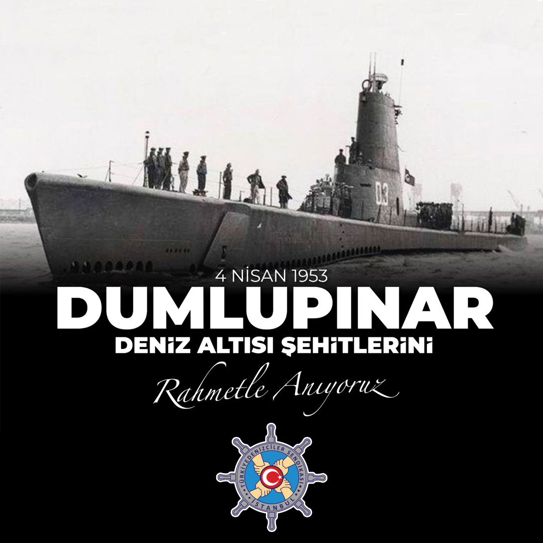 4 Nisan 1953'te Türk Deniz Kuvvetleri'ne ait Dumlupınar denizaltısı, Çanakkale Boğazı'nda İsveç gemisiyle çarpışma sonucu batmasıyla, 81 Türk denizcisi şehit olmuştur. Dumlupınar şehitlerimizi ve tüm deniz şehitlerimizi saygı, rahmet ve minnetle anıyoruz.