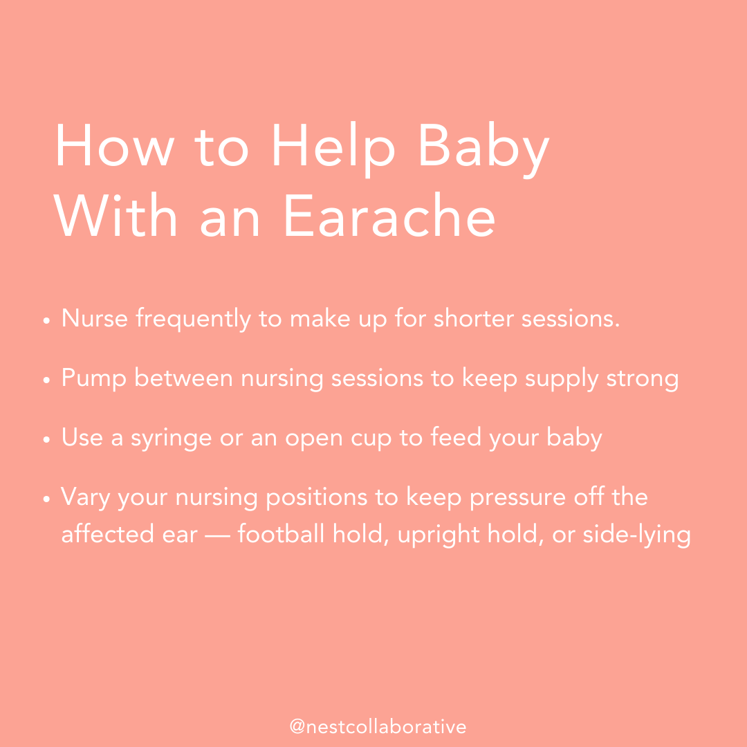 Breastfeeding reduces the risk of earaches for babies, but that doesn’t mean they don’t happen. 

Because of the discomfort of nursing with an earache, nursing sessions might be shorter and less frequent. That means your baby may take in less milk, and your milk supply may drop.