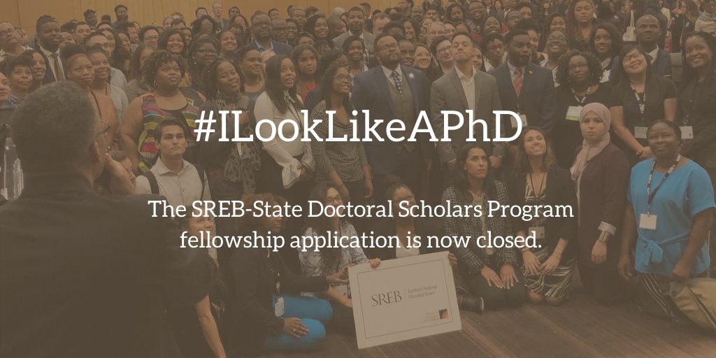 Thank you for the overwhelming response to apply for the SREB-State Doctoral Scholars Program #fellowship! Applications for 2024 are now closed. The 2025 fellowship application period will open in early January. #ILookLikeAPhD #PhD #highered