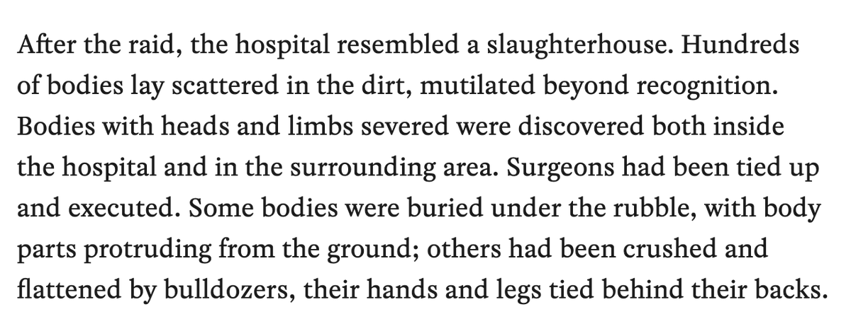 _ZachFoster's tweet image. "Bodies with heads and limbs severed were discovered both inside the hospital and in the surrounding area. Surgeons had been tied up and executed."

-courtesy of the most moral army in the world. 

Article by Seraj Assi @Srjassi jacobin.com/2024/04/al-shi…