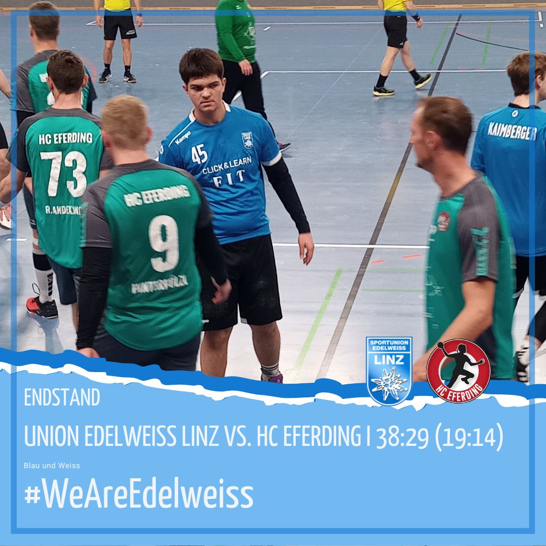 ENDSTAND! 🤾
OÖ Landescup.
Union Edelweiss Linz vs. HC Eferding
38:29 (19:14)
__________
#WeAreEdelweiss #LustaufHandball #stolzaufunserenNachwuchs #handballoberoesterreich #HandballAUSTRIA