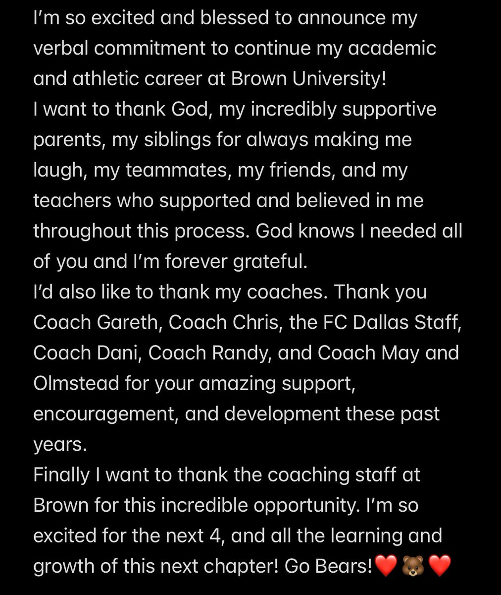 I’m so excited and blessed to announce my verbal commitment to play D1 soccer at Brown University. I want to thank my family, coaches, teammates, and friends for supporting me through this journey. Thank you @BrownU_WSoccer for this opportunity!! Go Bears! ❤️🐻❤️