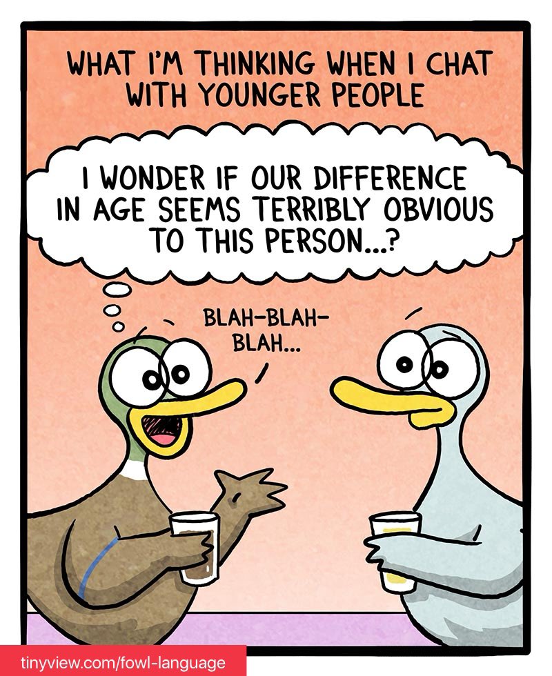 Sometimes I wonder when I talk to younger people if our difference in age is terribly obvious… Read the whole tragic comic by following the link: social.tinyview.com/MXixV37kvIb