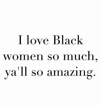 Signed, 

A proud black man! 

As always! #SupportBlackWomen #IYKYK 💯💯
