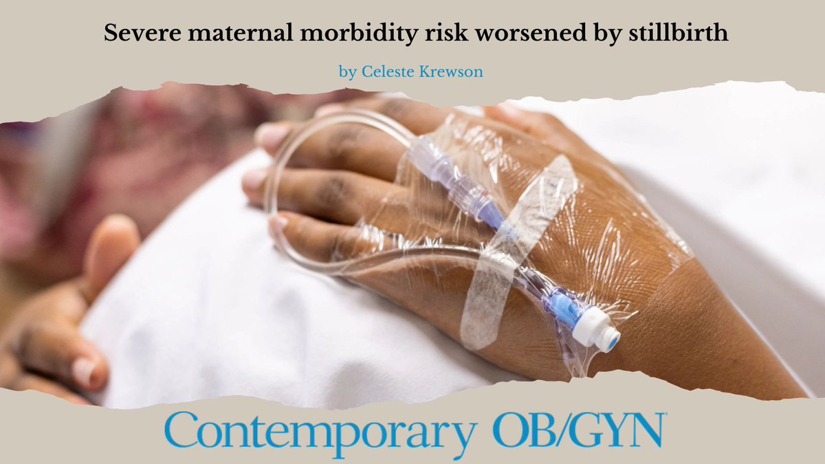 Study from @UTHealthHouston sheds light on link between #stillbirth & #MaternalHealth complications. Findings show 4-fold higher risk of severe maternal morbidity among patients with stillbirth, emphasizing the need for targeted interventions. Read more: contemporaryobgyn.net/view/severe-ma…