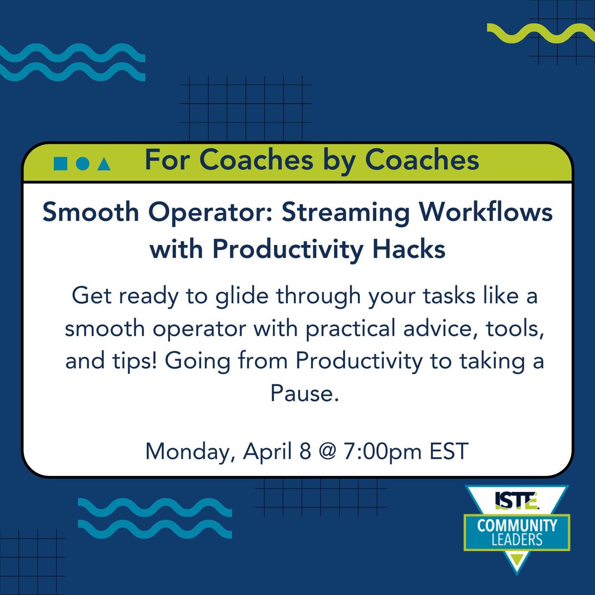 Join @ISTECommunity Leaders for the #Coaches meetup on Monday, April 8 at 7pm EST to productivity tips and how to be a smooth operator with @Rosalyn_Teach & @PFerris_Coach! Register here: buff.ly/3J0fY99 #ForCoachesByCoaches