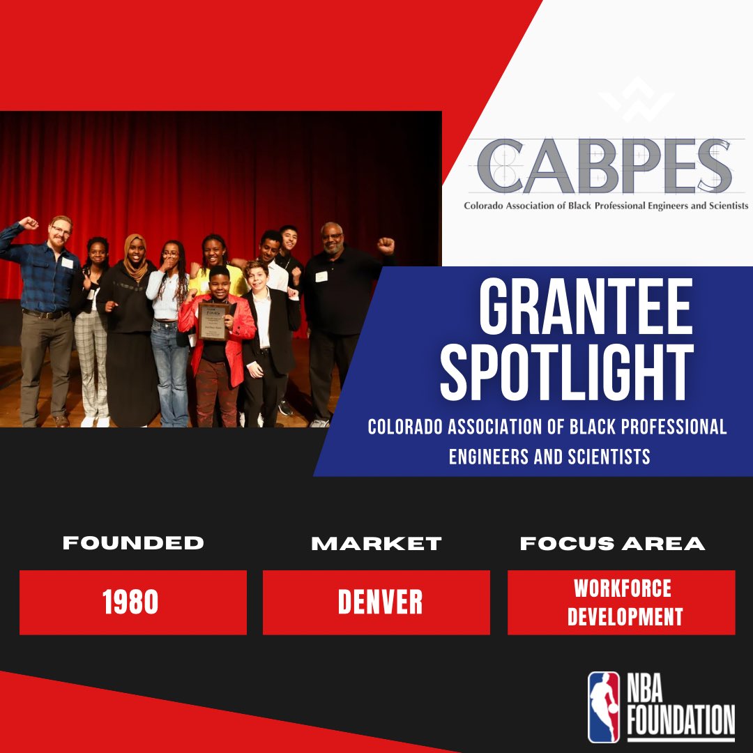 The NBA Foundation is proud to highlight the Colorado Association of Black Professional Engineers and Scientists (CABPES), an organization with a mission to encourage and assist traditionally underrepresented minority youth in the pursuit and attainment of careers in science,