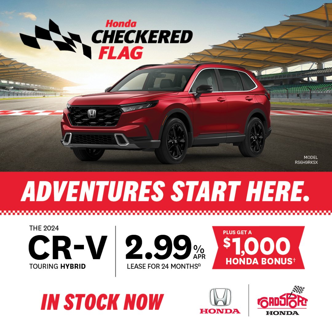 Adventures start here at Roadsport Honda! Lease the 2024 CR-V Touring Hybrid at 2.99% for up to 24 months on all 2024 CR-V models plus get a $1000 Honda bonus!*😍 ㅤ Reserve your new 2024 CR-V today! ㅤ #RoadsportHonda #Honda #HondaCRV #CRV #SaveBig *(+Tax and Lic Fees)