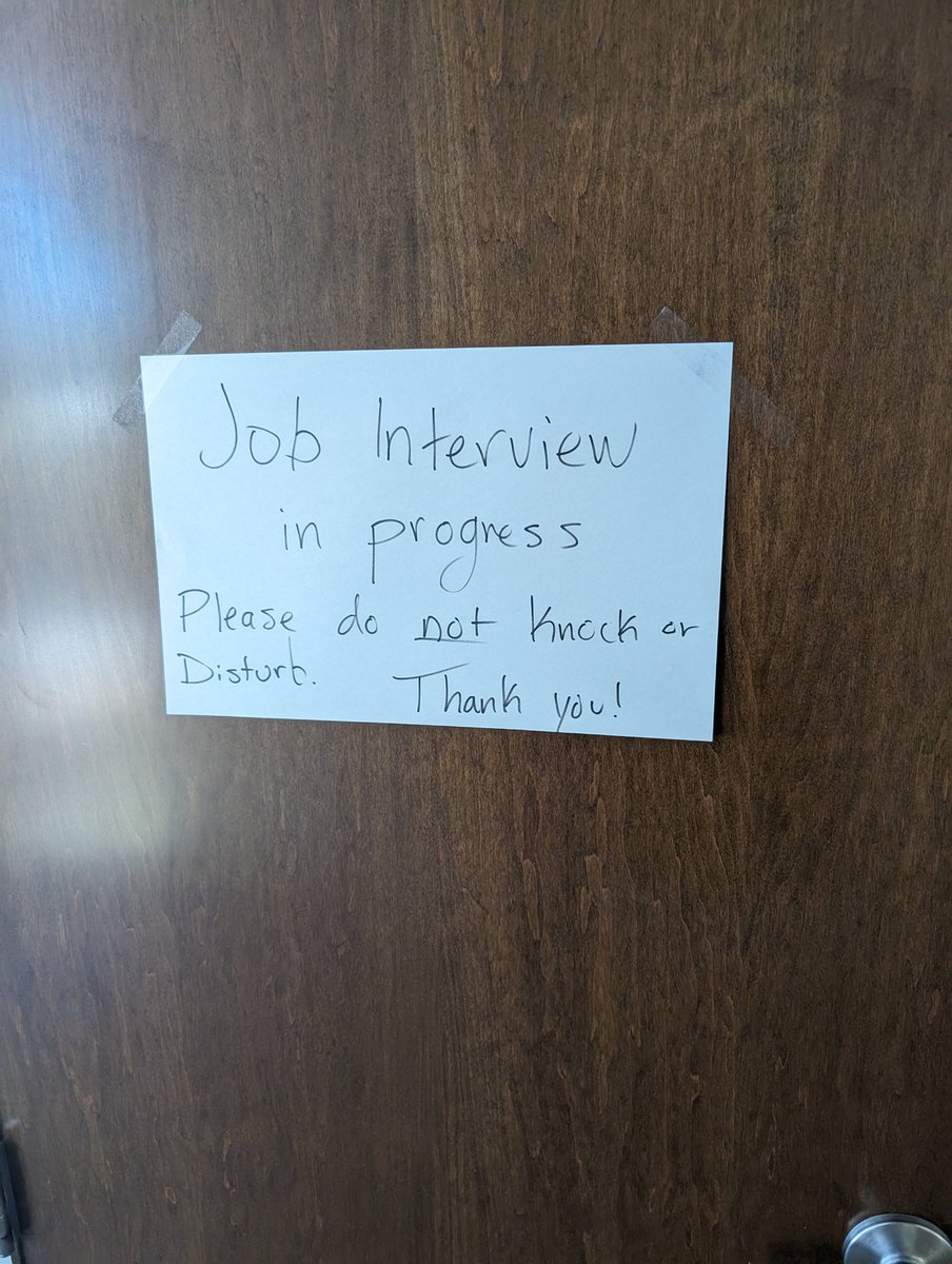 Put this bad boy on the door of the conference room I reserved for a zoom interview. 

Naturally someone strolled right in during 🙃