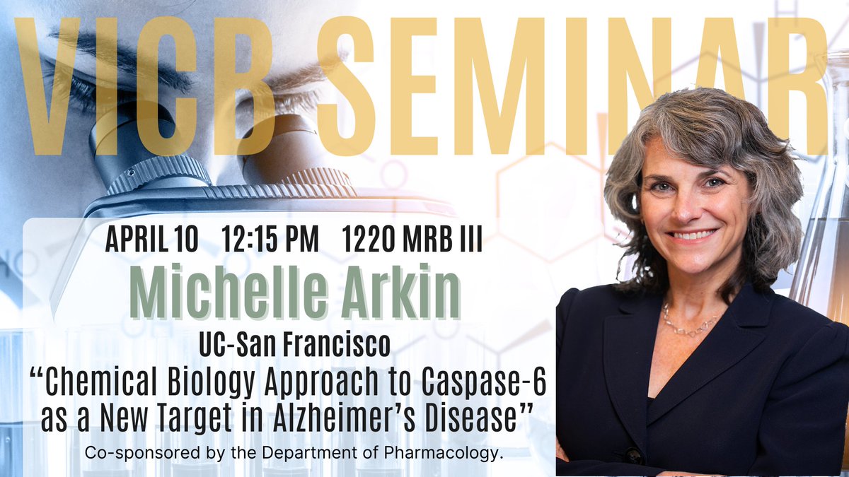 Save the date for the next @VICB_Vanderbilt seminar with @MichelleArkin @arkin_lab @UCSF: “Chemical Biology Approach to Caspase-6 as a New Target in Alzheimer’s Disease.” Co-sponsored by the Department of Pharmacology. April 10, 12:15 pm 1220 MRB III