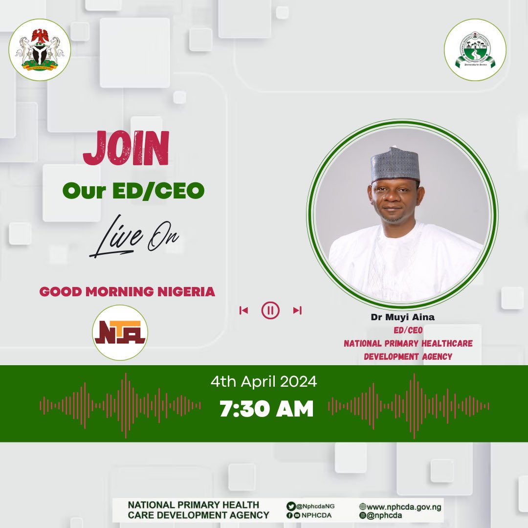 📢 Tune in tomorrow, April 4th, 2024, at 7:30 am to watch Dr @Muyi_Aina , ED/CEO of NPHCDA, live on NTA Good Morning Nigeria program! Don't miss out on this insightful conversation. #NTA #GoodMorningNigeria