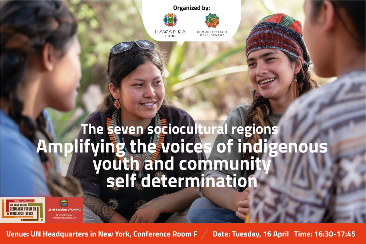 Pawanka Fund and Community First Development are proud to present a pivotal side-event during the 23rd Session of the UN Permanent Forum on Indigenous Issues. 🫱🏼‍🫲🏽 This event aims to shed light on the importance of recognizing and amplifying the voices of indigenous youth. It will…