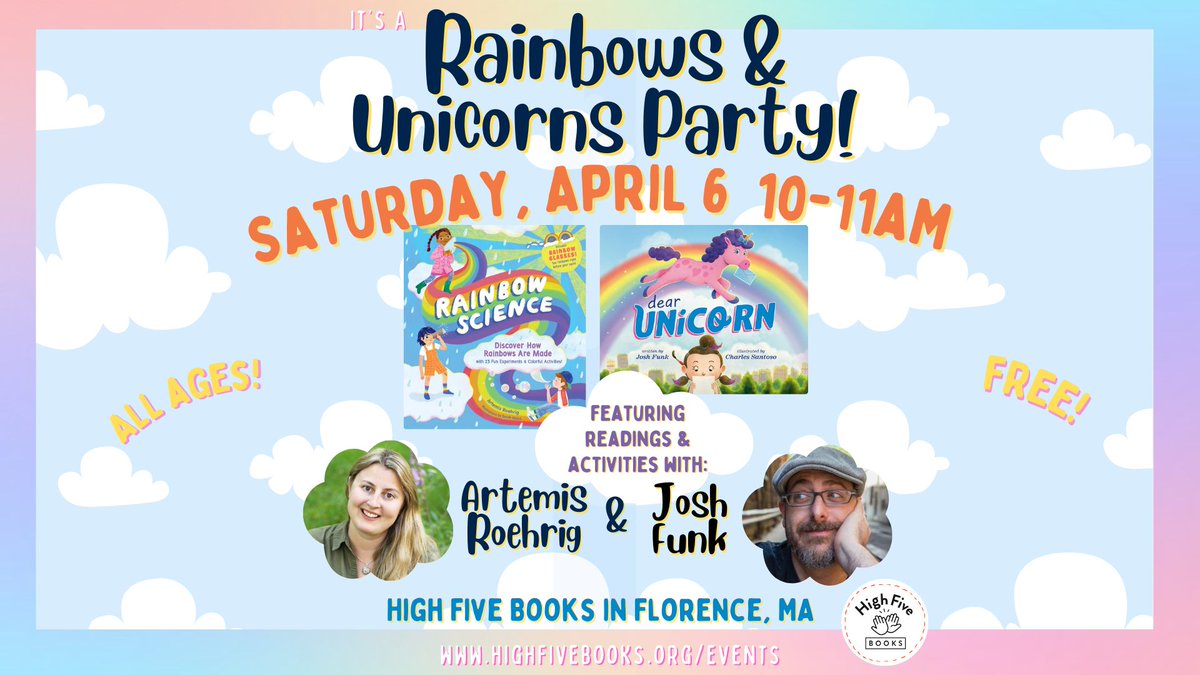 Hey, UMass/Northampton/Valley friends - THIS Saturday morning I'll be at @High_Five_Books in Florence, MA with my author pal @ArtemisRoehrig for a Rainbows & Unicorns Party! Hope to see you there!
