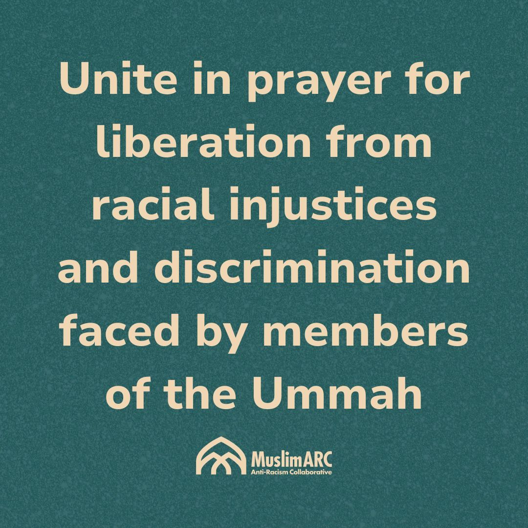 MuslimARC's tweet photo. Let's pray for liberation! Join us in collective dua during the last 10 days of Ramadan, asking Allah for freedom from the fire of racial inequality. #DuaForLiberation #RamadanPrayer https://t.co/zkmBY472xN