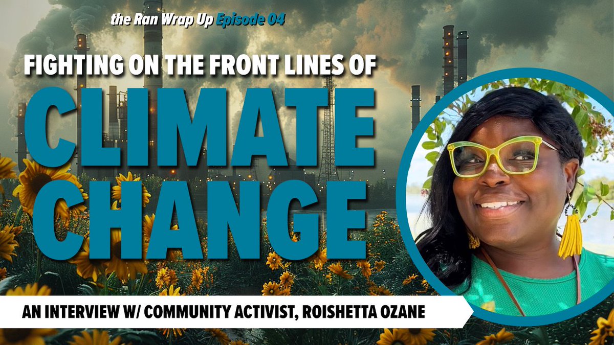 A new episode of the #RANWrapUp just dropped & we have a very special guest!

Roishetta Ozane (@Mzozane) is a community activist fighting to stop methane gas expansion in Louisiana and along the Gulf Coast. Check out her interview!👇 
youtube.com/watch?v=0JD9aG…

#WrapUpWednesday