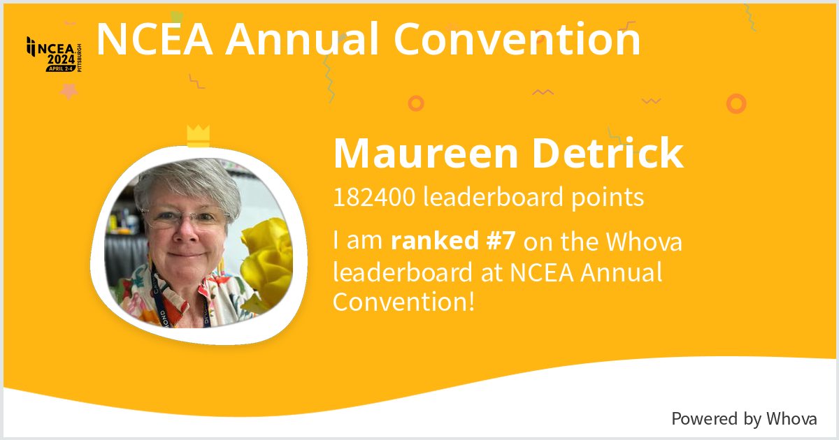 I ranked #7 on the Whova leaderboard at NCEA Annual Convention! #NCEA2024 @NCEATALK - via #Whova event app