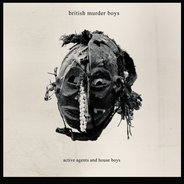 British Murder Boys Active Agents and House Boys 14 June Downwards