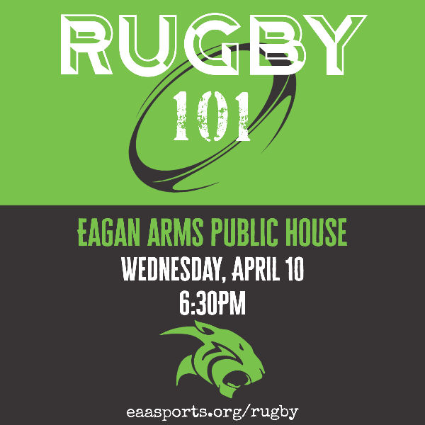 Join us Wednesday April 10th for our annual Rugby 101 event. This is a great opportunity for parents to learn about the game, meet other parents, and enjoy the great food, drinks and craic that our friends at Eagan Arms Public House are so wonderful at providing!