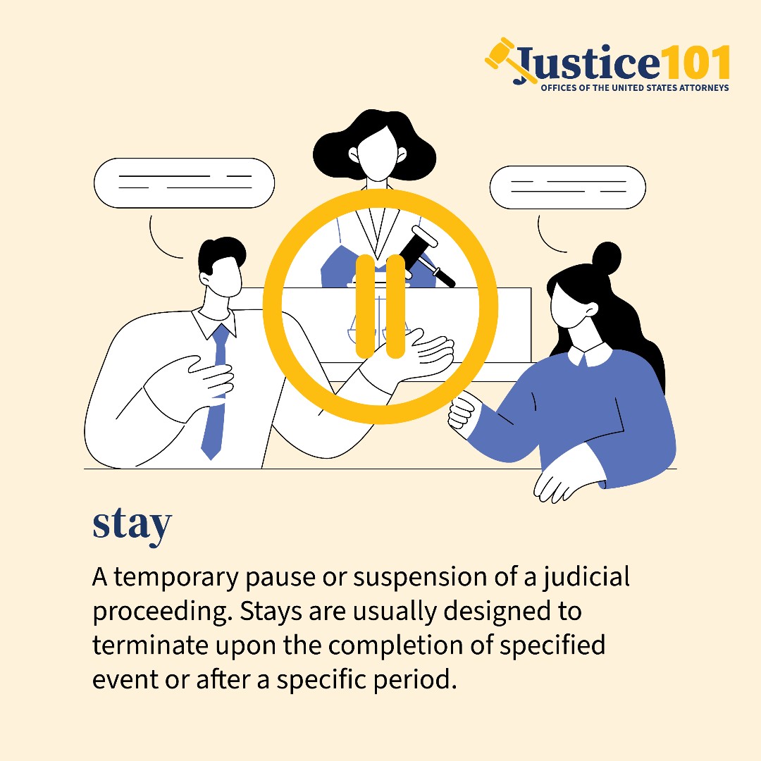 All you had to do was stay, but sometimes in law, stays are just part of the judicial process, waiting for the final resolution to come around. #Justice101 ⚖️justice.gov/usao/justice-1…
