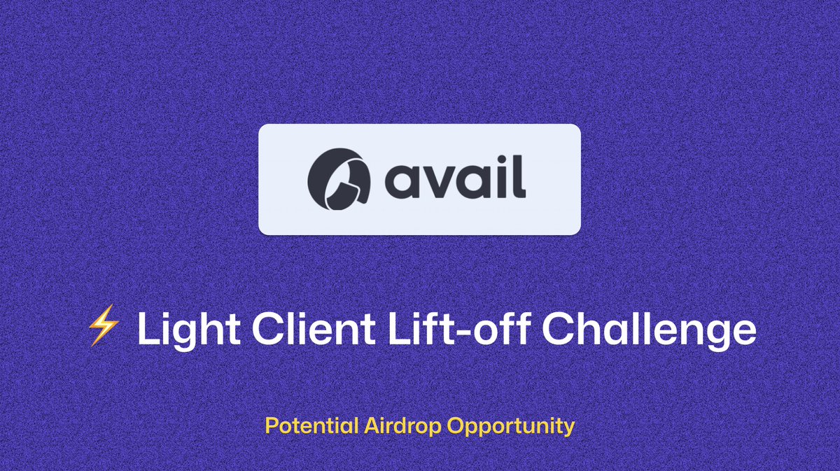 Avail is currently hosting its 'Light Client Lift-Off Challenge.' This time-sensitive event concludes in 7 days [April 9] They have raised $27M in funding, led by DragonFly & Founders Fund. There might be a potential airdrop for the participants of this challenge. A thread 🧵