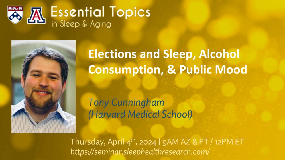 Change of plans! Join me tomorrow THURS 4/4 @ 9am AZ/PT | 12pm ET for the next #BSMinar! Tony Cunningham @Sleep_Strong will be presenting: 'Elections and Sleep, Alcohol Consumption, and Public Mood' Free CME! Info/Signup: seminar.sleephealthresearch.com