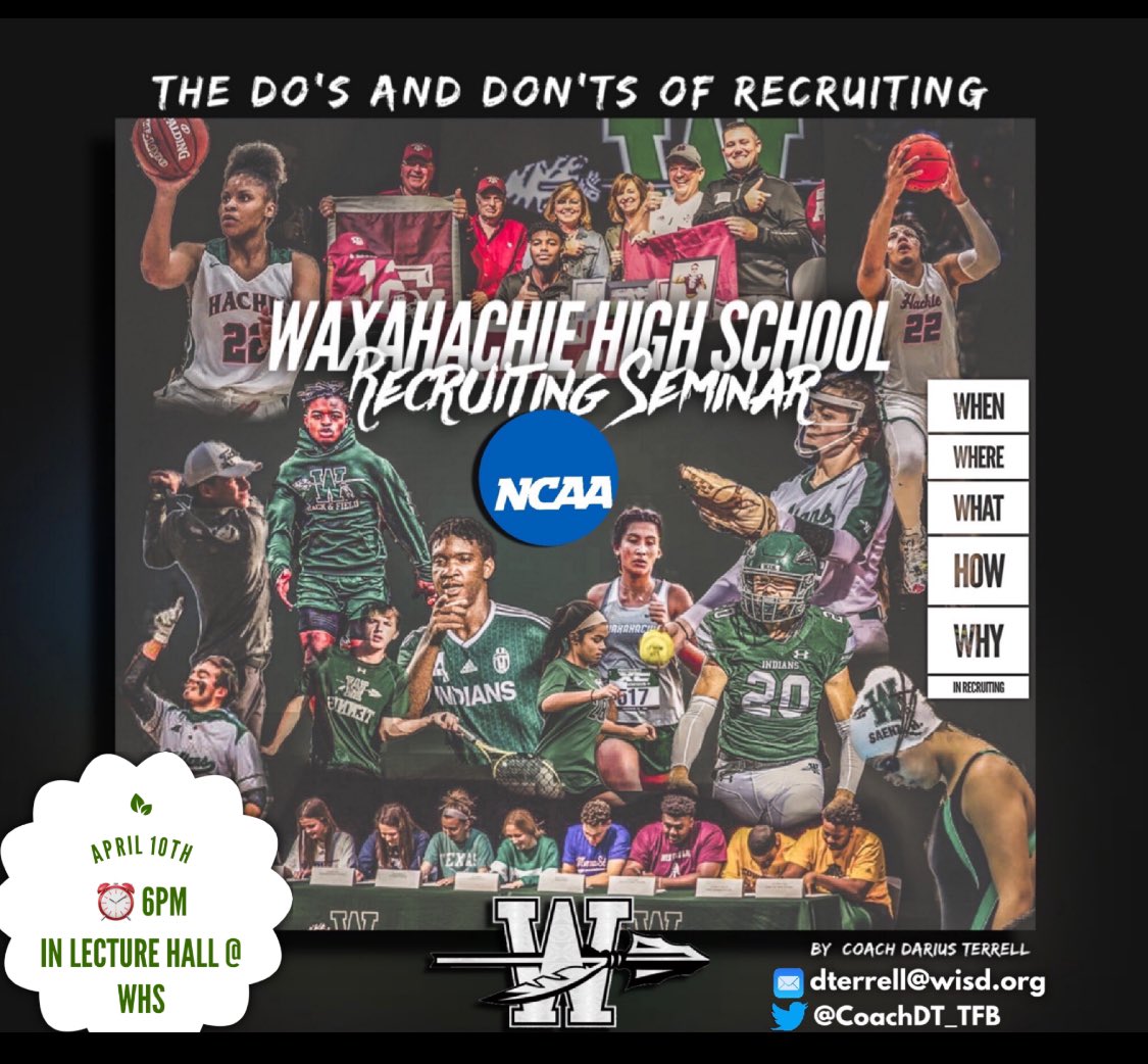 ALL SPORTS!!! Come listen to Coach Darius Terrell lecture about the recruiting process in today's environment. Everyones path is different, so carve your path. Wednesday, April 10th in the Lecture Hall starting at 6pm! @IndiansQbc @WaxahachieHS @WaxahachieISD @hachiesports