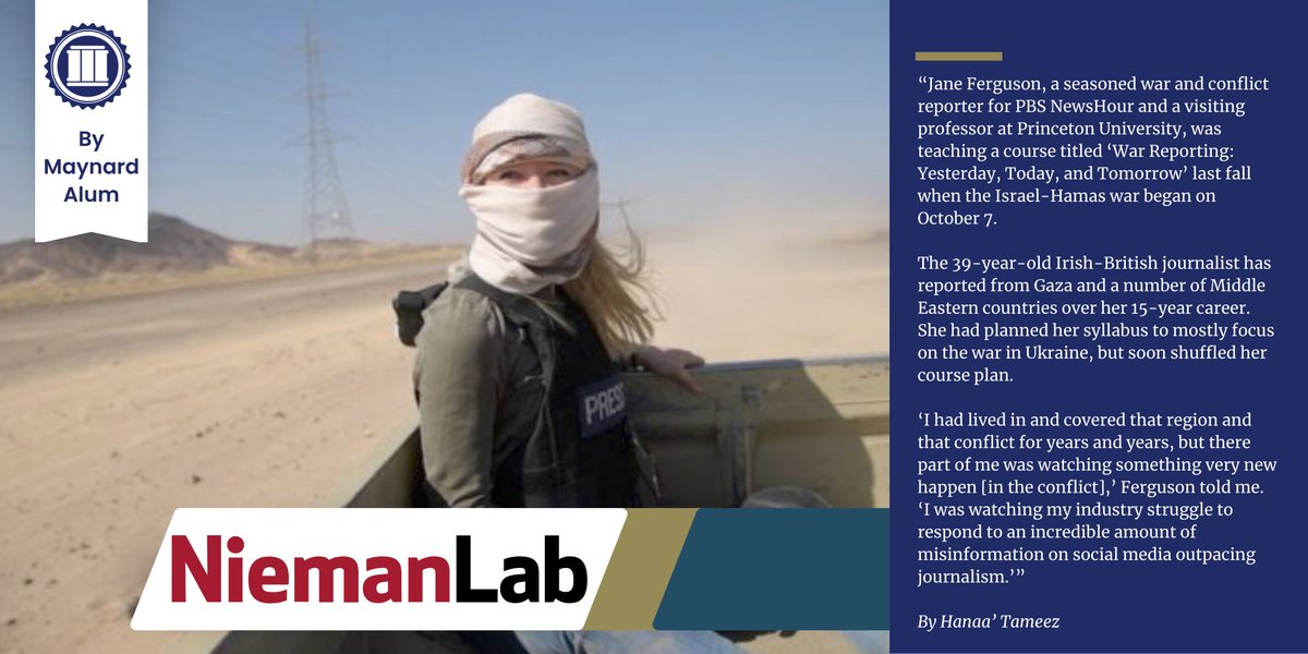 For @NiemanLab, #Maynard200 alum Hanaa' Tameez (@HanaaTameez) interviewed seasoned war reporter Jane Ferguson (@JaneFerguson5) on conflict coverage, Gaza, and her new book 'No Ordinary Assignment.' Read more: niemanlab.org/2024/03/war-co…