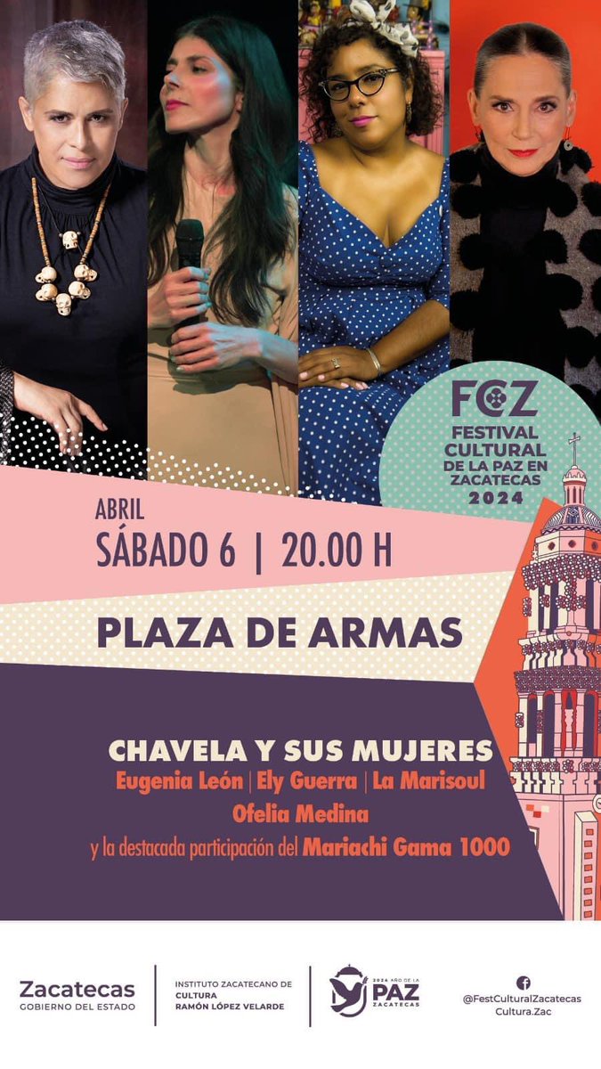 Festival Cultural Zacatecas 'Chavela y sus mujeres' @LaMarisoul, @EugeniaLeon, @ofeliamedinaweb y el acompañamiento del Mariachi Gama 1000. #FCZ2024 Entrada libre 📅 Sábado 6 de abril. ⏰ 20:00 horas. 📍 Plaza de Armas.