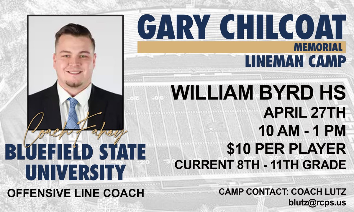 Gary Chilcoat Memorial Lineman Camp We are excited to announce that Coach Fahey from Bluefield State University is joining the camp staff for the Gary Chilcoat Memorial Lineman Camp. @CoachFahey54 Don’t miss this incredible opportunity.