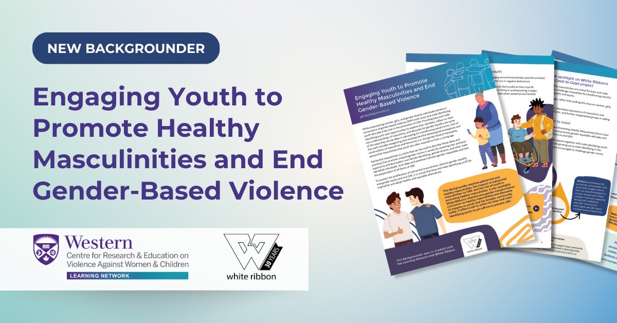 📰New Backgrounder!! Read more about the impacts of patriarchal masculinities on gender-based violence and the role of youth in promoting healthy masculinities in this Backgrounder co-created with @whiteribbon! Check it out here: gbvlearningnetwork.ca/our-work/backg…
